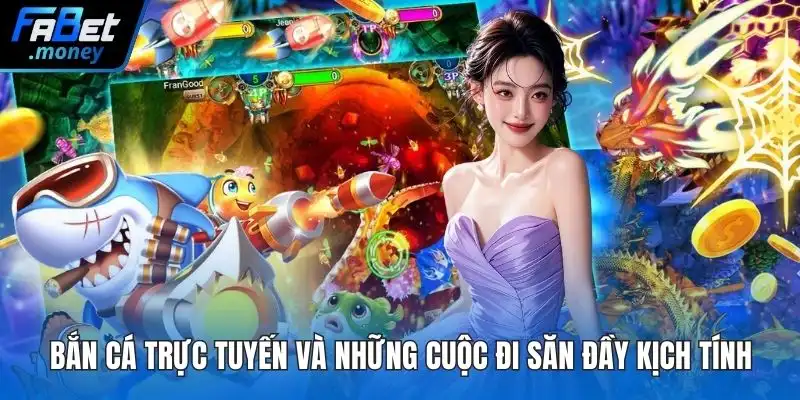 Bắn cá trực tuyến