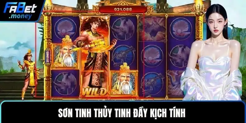 Sơn tinh thủy tinh đầy kịch tính